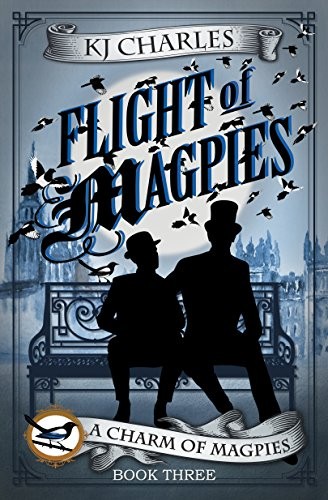 Flight of Magpies (A Charm of Magpies Book 3) (2017, KJC Books)