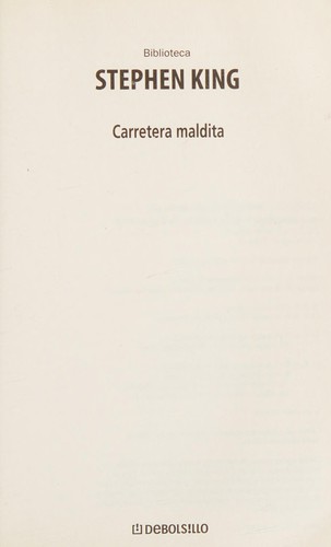 Stephen King: Carretera maldita (Spanish language, 2011, DeBolsillo)