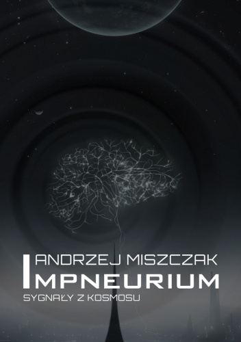 Andrzej Miszczak: Impneurium (Polish language, Wydawnictwo IX)