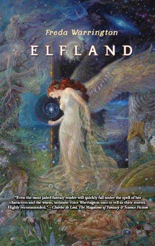 Freda Warrington: Elfland (2009, Tor)