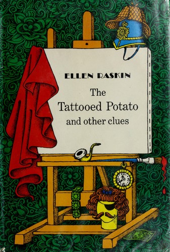 The tattooed potato and other clues (1975, Dutton)