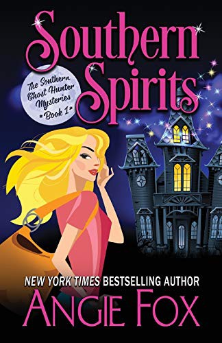 Angie Fox: Southern Spirits (Paperback, 2017, Moose Island Books, LLC)