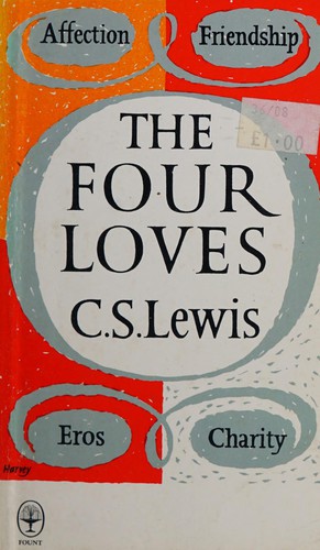 C. S. Lewis: The four loves (1987, Collins, Fount)