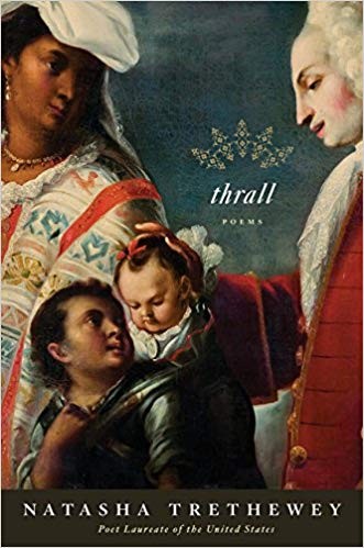 Natasha Trethewey: Thrall (Hardcover, 2012, Houghton Mifflin Harcourt)