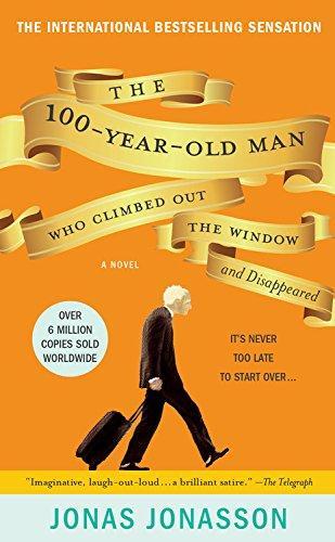 The 100-year-old man who climbed out the window and disappeared (2012, Hachette Books)