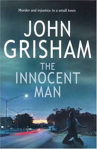 The Innocent Man (Hardcover, 2006, Doubleday)