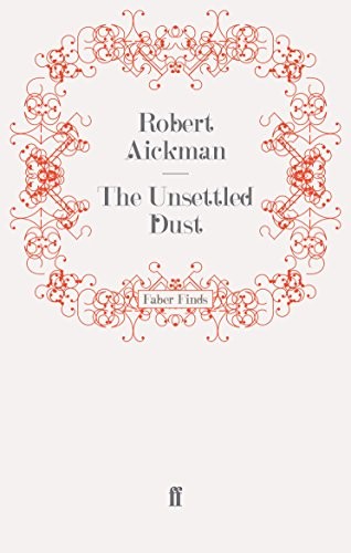 The Unsettled Dust (Paperback, 2009, Faber and Faber)