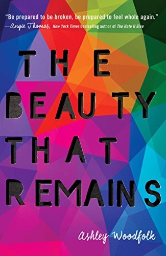 The Beauty That Remains (Hardcover, 2018, Delacorte Press)