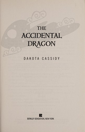 Dakota Cassidy: The accidental dragon (2015)