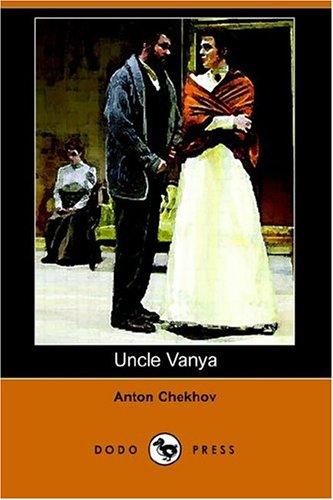 Uncle Vanya (Paperback, 2006, Dodo Press)