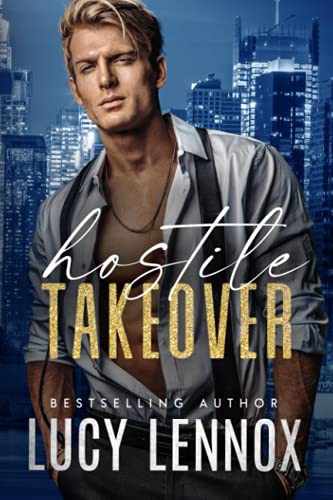 Lucy Lennox: Hostile Takeover (Paperback, 2021, Lucy Lennox LLC)