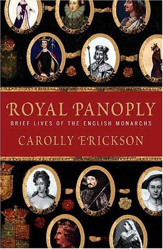 Carolly Erickson: Royal Panoply (Hardcover, 2006, St. Martin's Press)