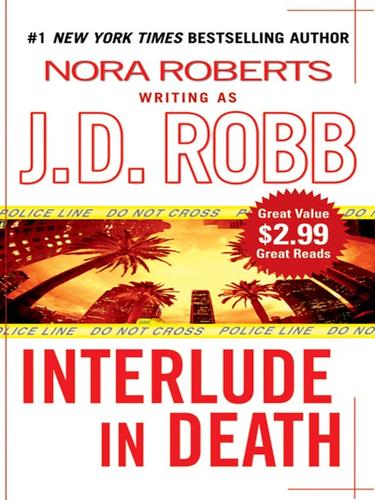 Nora Roberts: Interlude In Death (EBook, 2008, Penguin Group USA, Inc.)