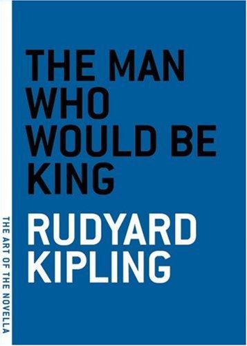 The  man who would be king (2005, Melville House Pub.)