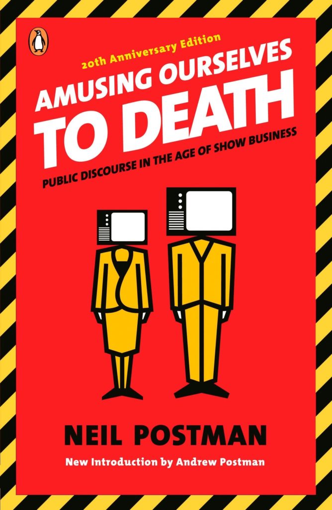Amusing Ourselves to Death (2005, Penguin (Non-Classics))