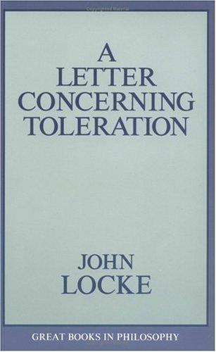 John Locke: A Letter Concerning Toleration (Great Books in Philosophy Series) (Paperback, 1990, Prometheus Books)