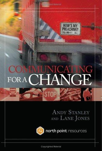 Andy Stanley, Lane Jones: Communicating for a Change (Hardcover, 2006, Multnomah)