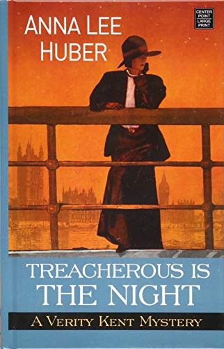 Anna Lee Huber: Treacherous Is the Night (Hardcover, 2018, Center Point Pub)