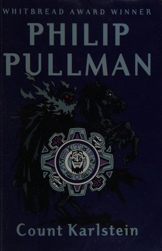 Philip Pullman: Count Karlstein (2004, Galaxy Plus)