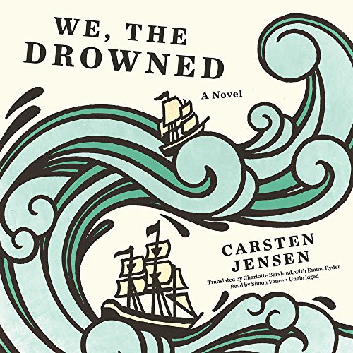 Carsten Jensen: We, the Drowned (AudiobookFormat, 2016, Blackstone Audio, Inc., Blackstone Audiobooks)