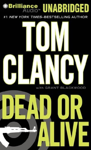 Tom Clancy: Dead or Alive (AudiobookFormat, 2010, Brilliance Audio)