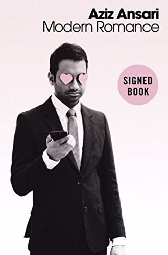 Modern Romance - Signed / Autographed Copy (Hardcover, 2015, Penguin Press)