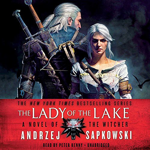 Andrzej Sapkowski: The Lady of the Lake (AudiobookFormat, 2017, Hachette Audio and Blackstone Audio)