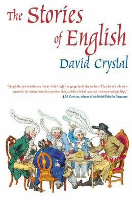David Crystal: The stories of English (2005, Overlook Press)