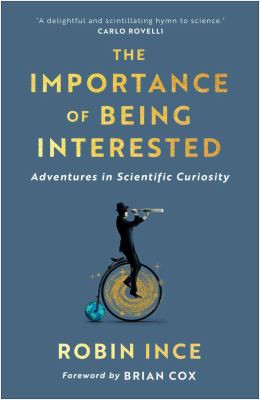 The Importance of Being Interested (2021, Atlantic Books, Limited)