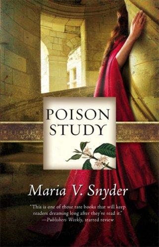 Maria V. Snyder: Poison Study (Paperback, 2007, Mira)