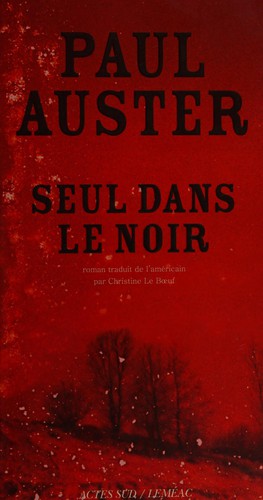 Paul Auster: Seul dans le noir (Paperback, French language, 2009, Actes Sud)