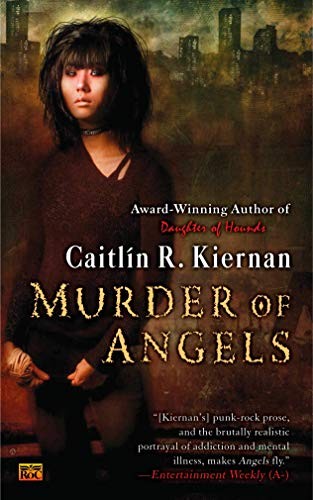 Caitlín R. Kiernan: Murder of Angels (Paperback, 2008, Ace Books, Ace)