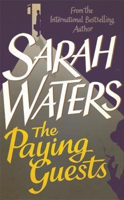 Sarah Waters: Paying Guests (2014, Virago)