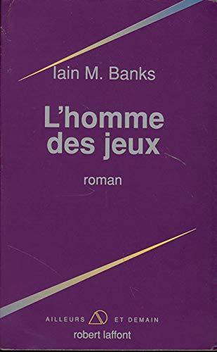 L'homme des jeux (French language, 1992, Éditions Robert Laffont)