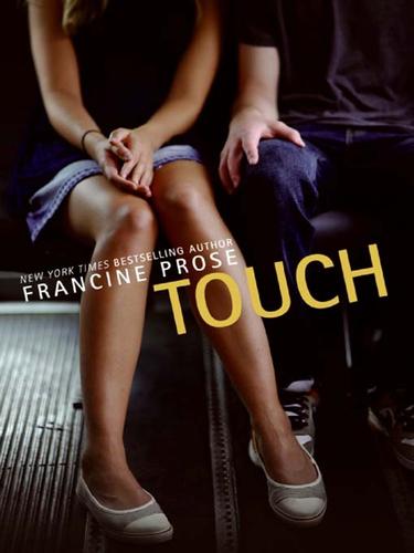 Francine Prose: Touch (EBook, 2009, HarperCollins)