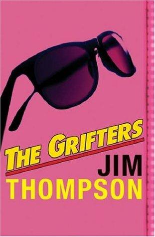 Jim Thompson: The Grifters (Paperback, 2005, Orion, Orion Publishing Group, Limited)