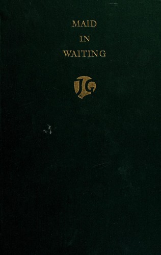 John Galsworthy: Maid in waiting (1931, W. Heinemann)