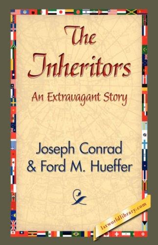 Joseph Conrad, Ford  M. Hueffer: The Inheritors (Hardcover, 2007, 1st World Library - Literary Society)