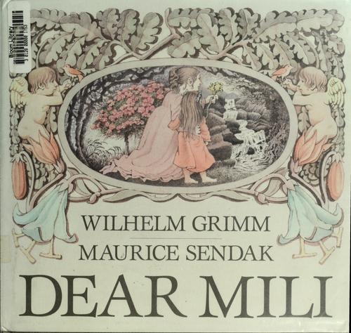 Wilhelm Grimm: Dear Mili (1988, Farrar, Straus and Giroux)