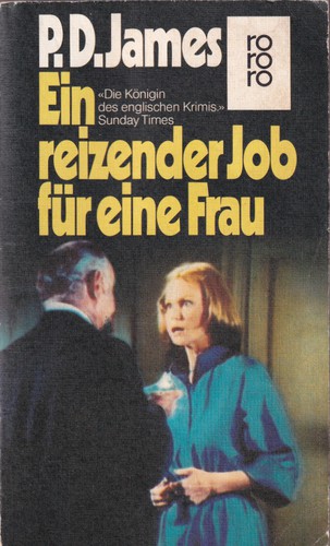 P. D. James: Ein reizender Job für eine Frau (German language, 1984, Rowohlt)