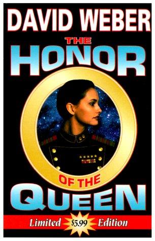 The  honor of the Queen (2000, Baen Books)