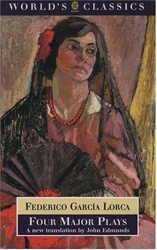 Federico García Lorca: Four major plays (1999, Oxford University Press)