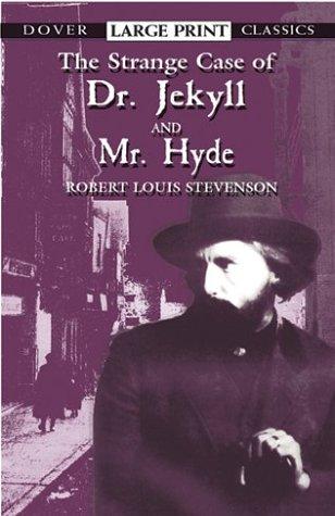 The  strange case of Dr. Jekyll and Mr. Hyde (2002, Dover Publications)