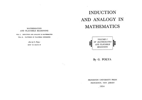 George Pólya: Mathematics and plausible reasoning (1990, Princeton University Press)