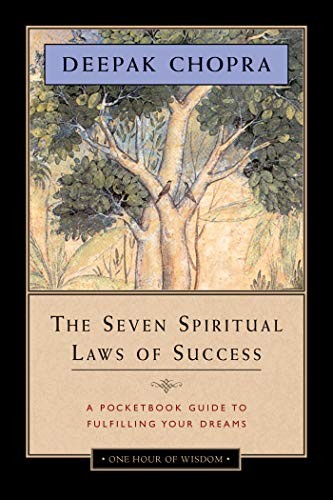 Deepak Chopra M.D.: The Seven Spiritual Laws of Success (Paperback, 2015, Amber-Allen Publishing)