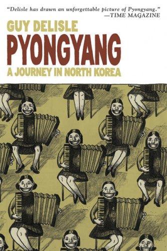 Guy Delisle: Pyongyang (Paperback, 2007, Drawn & Quarterly)