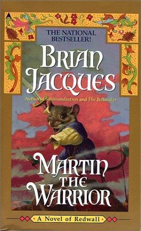 Brian Jacques: Martin the Warrior (Redwall, Book 6) (Hardcover, 1999, Tandem Library)