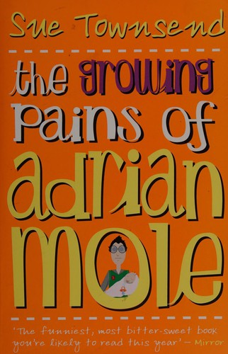Sue Townsend: The growing pains of Adrian Mole (2002, Puffin)