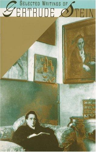 Selected writings of Gertrude Stein (1990, Vintage Books)