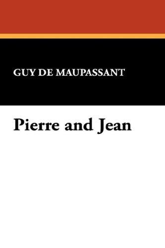 Pierre and Jean (Paperback, 2007, Wildside Press)